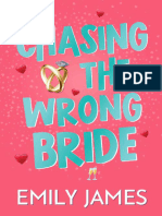 Chasing The Wrong Bride by Emily James