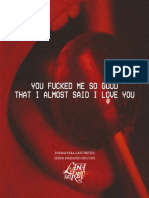 You Fucked Me So Good That I Almost Said I Love You (Edições Macondo, 2021)