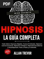 Hipnosis La Guía Completa Todo Sobre Hipnosis Rápida, Trance Profundo