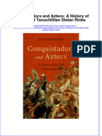 Full Download Conquistadors and Aztecs: A History of The Fall of Tenochtitlan Stefan Rinke File PDF All Chapter On 2024