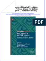 The Legacies of Ursula K. Le Guin: Science, Fiction, Ethics 1st Edition Christopher L. Robinson (Editor) Full Chapter Instant Download