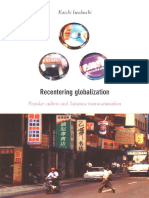 Koichi Iwabuchi - Recentering Globalization - Popular Culture and Japanese Transnationalism-Duke University Press Books (2002)