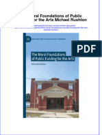 The Moral Foundations of Public Funding For The Arts Michael Rushton Full Chapter Instant Download