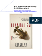 Cannibalism: A Perfectly Natural History First Edition Schutt Full Chapter Instant Download