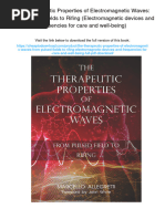 The Therapeutic Properties of Electromagnetic Waves: From Pulsed Fields To Rifing (Electromagnetic Devices and Frequencies For Care and Well-Being)