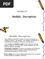 Módulo IV. Estadística I IS2 A Medidas de Posición Centrales 1