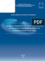 Validação Diagnóstica Da Densitometria Óssea de Antebraço para O Rastreamento Da Desmineralização Óssea Axial