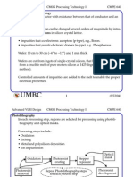 CMOS Processing Technology Silicon: A Semiconductor With Resistance Between That of Conductor and An