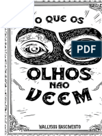 O Que Os Olhos Não Vêem