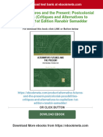 Alternative Futures and The Present: Postcolonial Possibilities (Critiques and Alternatives To Capitalism) 1st Edition Ranabir Samaddar