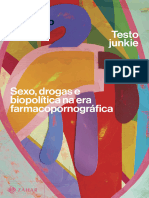 Testo Junkie - Sexo, Drogas e Biopolítica Na Era Farmacopornográfica - Paul B. Preciado