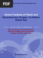 Instant Download Oxford Textbook of Plastic and Reconstructive Surgery 1st Edition Simon Kay PDF All Chapter