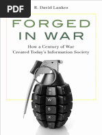 R. David Lankes - Forged in War - How A Century of War Created Today's Information Society-Rowman & Littlefield Pub Inc (2021)