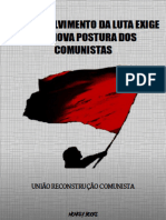 O Desenvolvimento Na Luta Exige Uma Nova Postura Dos Comunistas by União Reconstrução Comunista