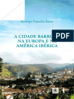 BAETA, Rodrigo Espinha. A Cidade Barroca Na Europa e Na América Ibérica