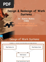 Design & Redesign of Work Systems: Dr. Sumita Mishra Asbm