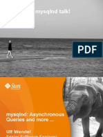 Mysqlnd: Asynchronous Queries and More...