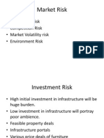 Market Risk: - Investment Risk - Competition Risk - Market Volatility Risk - Environment Risk