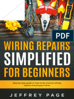 Wiring Repairs Simplified For Beginners Step by Step Guide On How To Do Common Wiring Repairs Around Your Home - Jeffrey Page