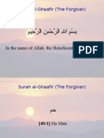 Surah Al-Ghaafir (The Forgiver) : in The Name of Allah, The Beneficent, The Merciful