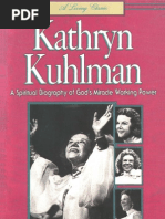 Kathryn Kuhlman A Spiritual Biography of God's Miracle Working Power