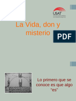 La Vida, Don y Misterio