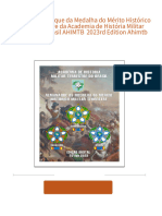 Almanaque da Medalha do Mérito Histórico Militar Terrestre da Academia de História Militar Terrestre do Brasil AHIMTB  2023rd Edition Ahimtb all chapter instant download