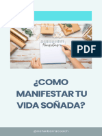 Cómo Manifestar Tu Vida Soñada