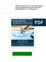 Understanding Healthcare Economics Managing Your Career in An Evolving Healthcare System Second Edition. Edition William T. O'Donohue