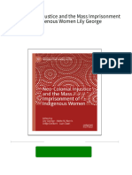 Neo-Colonial Injustice and The Mass Imprisonment of Indigenous Women Lily George All Chapter Instant Download