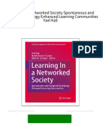 Immediate download Learning In a Networked Society Spontaneous and Designed Technology Enhanced Learning Communities Yael Kali ebooks 2024