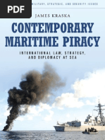 Contemporary Maritime Piracy International Law Strategy and Diplomacy at Sea Contemporary Military Strategic and Securi