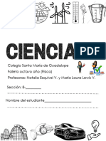 Colegio Santa María de Guadalupe Folleto Octavo Año (Física) Profesoras: Natalia Esquivel V. y María Laura Lewis V. Sección: 8