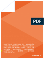 Asistencia Sanitaria en Andalucía.. Atención Primaria y Especializada. Organización Hospitalaria. Áreas de Gestión Sanitaria. Continuidad Asistencial Asistenciales.