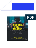 (Ebooks PDF) Download Record, Mix and Master: A Beginner's Guide To Audio Production 1st Edition Duggal Full Chapters