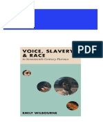 Voice, Slavery, and Race in Seventeenth-Century Florence 1st Edition Wilbourne all chapter instant download