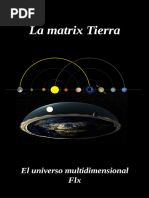 La Matrix Tierra El Universo Multidimensional FLX