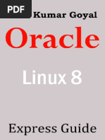 Oracle Linux Express Guide Version 8 by Shiv Kumar, Goyal Bibis - Ir