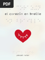 El Corazón en Braille - Pascal Ruter