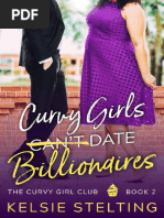 Curvy Girls Can't Date Billionaires (The Curvy Girl Club Book 2)