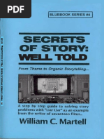 Secrets of Story Well Told (Screenwriting Blue Books Book 4) (William C. Martell)