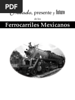 Pasado, Presente y Futuro de Los Ferrocarriles Mexicanos