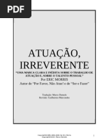 Atuação Irreverente - Eric Morris