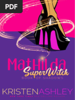 01 - Mathilda SuperWitch - Mathilda's Book of Shadows - Kristen Ashley