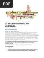 La Etica Profesional y La Profesion.