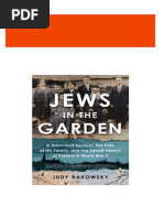 Jews in The Garden: A Holocaust Survivor, The Fate of His Family, and The Secret History of Poland in World War II Judy Rakowsky