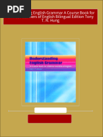 Instant Download Understanding English Grammar A Course Book For Chinese Learners of English Bilingual Edition Tony T. N. Hung PDF All Chapters