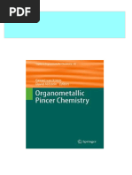 Complete Organometallic Pincer Chemistry 1st Edition Gerard Van Koten (Auth.) PDF For All Chapters