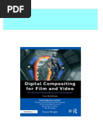 Full Digital Compositing For Film and Video Production Workflows and Techniques Fourth Edition Wright PDF All Chapters