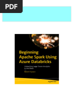 Beginning Apache Spark Using Azure Databricks: Unleashing Large Cluster Analytics in The Cloud 1st Edition Robert Ilijason